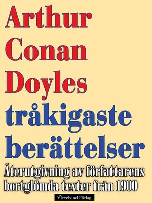 cover image of Arthur Conan Doyles tråkigaste berättelser